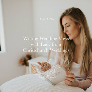 Vow Writing Tips With Lucy From Christchurch Weddings